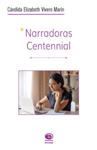 Narradoras centennial (ediciones eon)